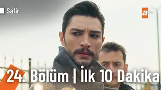 Safir 24.Bölüm | İlk 10 Dakika