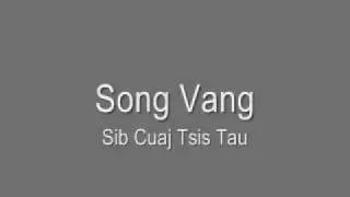 Song Vang - Sib Cuaj Tsis Tau