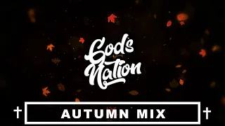 God's Nation AUTUMN Mix 2021🍂🍁 [best EDM Worship]