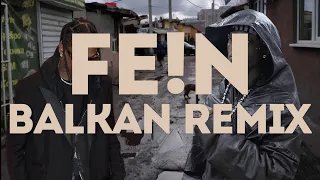 FEIN Balkan Remix - Travis Scott ft. Playboi Carti & Vanski