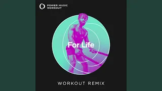 For Life (Workout Remix 128 BPM)