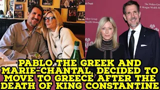 Pavlos the Greek and Marie-Chantal, decided to move to Greece after the death of King Constantine II