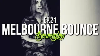 MELBOURNE BOUNCE MIX by BouncN´Glow Ep.21 | Meltrance | Trance | Best of 2018