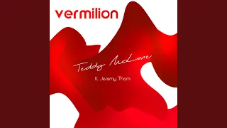 Vermilion (feat. Jeremy Thom)