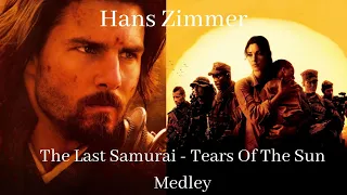 Hans Zimmer - The Last Samurai/Tears Of The Sun Medley - Full Cinematic HD