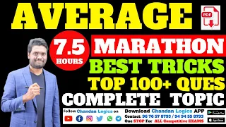 AVERAGE COMPLETE TOPIC | BEST TRICKS & EXPLANATION |100+ QUES 7.5 HOURS MARATHON | Chandan Logics