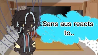 Sans aus reacts to Meet the 4 strongest sans