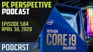 PC Perspective Podcast #584 - Intel 10th Gen Desktop Processors, Pure Base 500DX