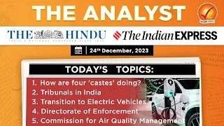 The Analyst | 24th December 2023 | Vajiram & Ravi | Daily Newspaper Analysis | Current Affairs Today