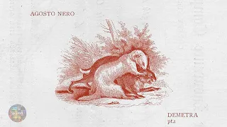 Agosto Nero - Demetra (pt. 1) (EP, 2022)