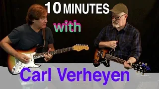 10 minutes with Carl Verheyen | Tim Pierce | Interview