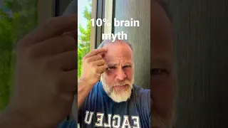 Myth!! You only use 10% of your brain! Not true!