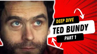 The Dark Mind of Ted Bundy | Part 1