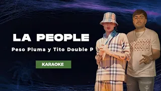 La People - Peso Pluma × Tito Double P || KARAOKE ||