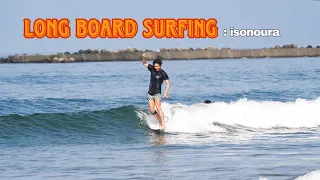 【サーフィン・ロングボードsurf movie】longboard surfing.