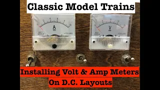 How I Installed an Amp & Volt Meter on My  D.C. Layout.