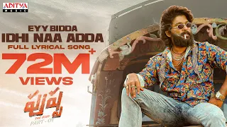 Eyy Bidda Idhi Naa Adda Lyrical | Pushpa Songs | Allu Arjun, Rashmika | DSP | Nakash Aziz