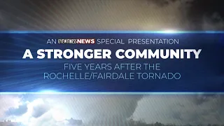 A Stronger Community: Five Years After the Rochelle/Fairdale Tornado