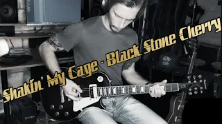 Black Stone Cherry - Shakin' My Cage (Cover)