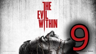 Прохождение The Evil Within — Эпизод 9: Жестокие игры