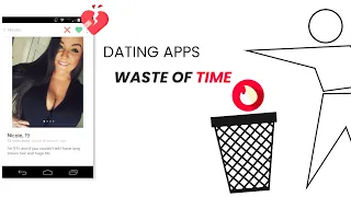 Dating Apps Are a Waste Of Time