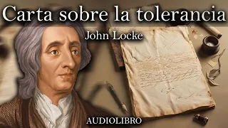 Carta Sobre La Tolerancia - John Locke (Audiolibro Completo en Español)
