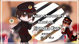 Anime Characters React to Each Other || Hanako Kun || 6/6