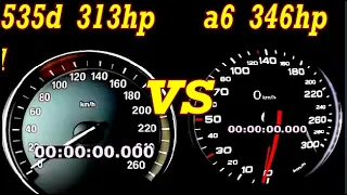 BMW 535d 313hp vs Audi a6 3.0 tdi 346 hp acceleration sound 0-250 km/h