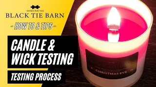 Candle Testing & Wick Testing Overview | My Process for Testing Candles | Making Test Candles