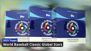 Unboxing 2023 Topps World Baseball Classic Global Stars Boxes