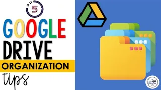 5 Google Drive Organizational Tips