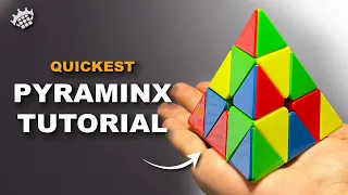 QUICKEST PYRAMINX TUTORIAL | How to solve in 4 minutes