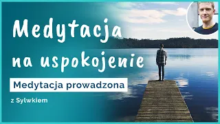 Medytacja na uspokojenie 🌳  𝘦𝘧𝘦𝘬𝘵𝘺𝘸𝘯𝘢, krótka medytacja 10 minut