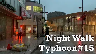 Japan Insane Typhoon #15 Walk 2019.9.9 Sound of Rain Relaxation Meditation ASMR by tkviper.com