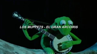 Los Muppets - El gran arcoíris || Letra