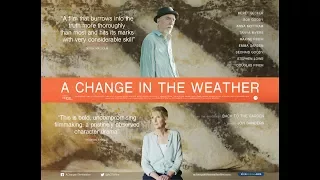 A CHANGE IN THE WEATHER Official Trailer (2017) HD