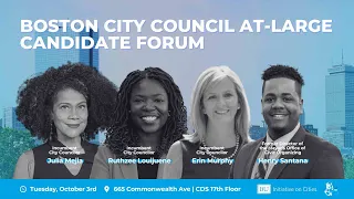 Boston City Council At-Large Candidate Forum