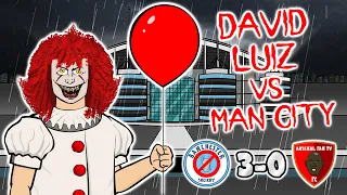 🤡David Luiz Red Card vs Man City🤡 (Man City vs Arsenal 3-0 Parody Goals Highlights 2020)