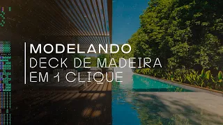 MODELANDO DECK DE MADEIRA EM 1 CLIQUE | 3DSMAX | ARCHVIZ