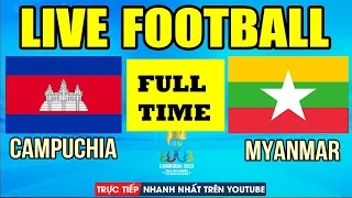 U22 MYANMAR VS U22 CAMPUCHIA | SEA GAMES 32 | FULL TIME | Men 's Football