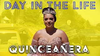 Day In The Life - Quinceanera