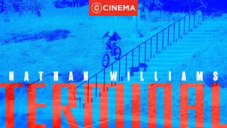 NATHAN WILLIAMS - 'TERMINAL'  | CINEMA BMX