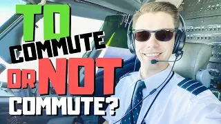 Pilot Commuting Explained - Commuting vs Living in Base