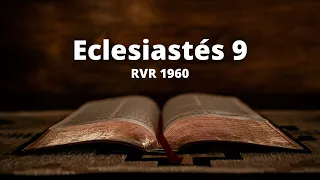 Eclesiastés 9 - Reina Valera 1960 (Biblia en audio)