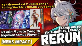 HARD TO SKIP Banner v4.7 !! OTW Natlan Desain Archon Pyro Calon Karakter Wajib Punya - NEWS IMPACT