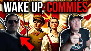 WAKE UP, YOU COMMIES!