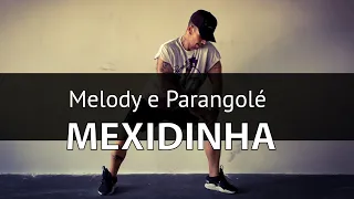 Mexidinha - Melody e Parangolé COREOGRAFIA Pabinho