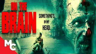 On The Brain | Full Movie | Action Survival Thriller