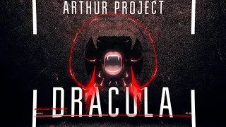 Arthur Project  - Dracula