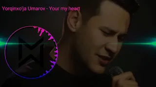 Yorqinxo'ja Umarov - Your my heart (music video)